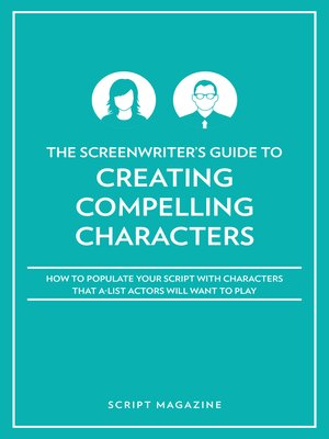 cover image of Creating Characters A-List Actors Want to Play